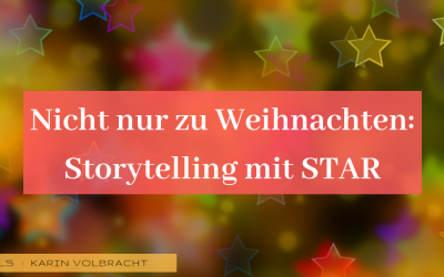 IMPULS: Storytelling – ganz einfach mit STAR